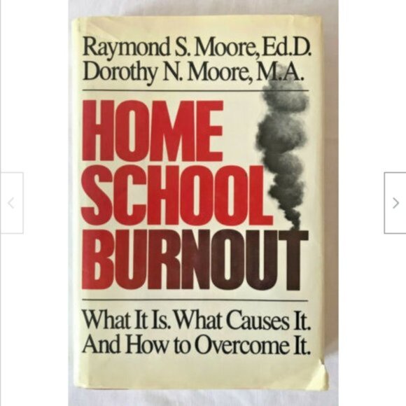 Home School Burnout Book Homeschooling Dr. Raymond Dorothy Moore - Picture 1 of 2